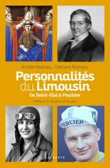 Personnalités du Limousin : de Saint-Eloi à Poulidor - Arlette Mathieu