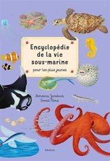 Encyclopédie de la vie sous-marine pour les plus jeunes - Bohdana Jarosova