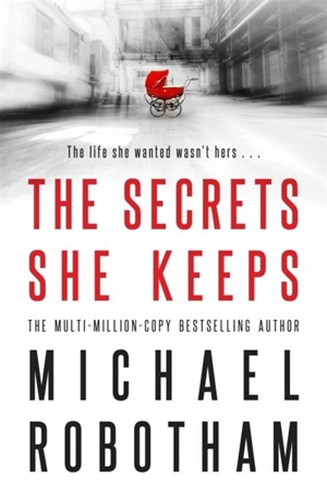 The Secrets She Keeps - Michael Robotham