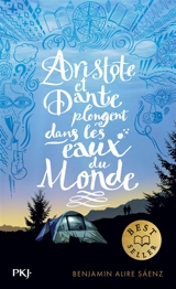 Aristote et Dante plongent dans les eaux du monde - Benjamin Alire Saenz