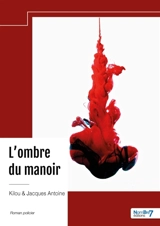 L'ombre du manoir - Kilou