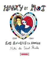 Harry et moi : les années en famille : 1950-1960 - Niki de Saint Phalle