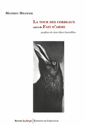 La tour des corbeaux. Fait d'arme - Mathieu Hilfiger