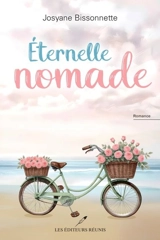 Eternelle nomade - Bissonnette, Josyane
