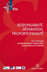 Responsabilité, réparation, proportionnalité