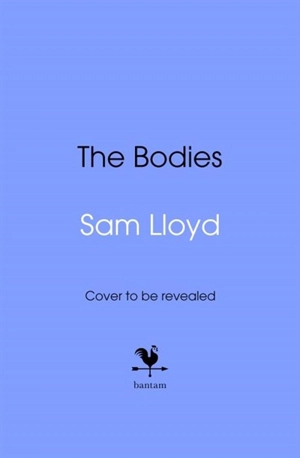 The Bodies - Sam Lloyd
