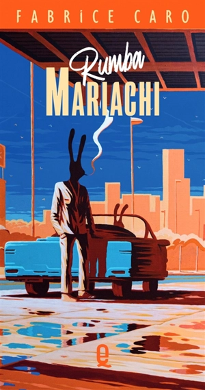 Rumba mariachi - Fabrice Caro