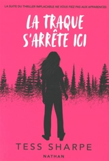 La traque s'arrête ici - Tess Sharpe