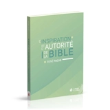 L'inspiration et l'autorité de la Bible - René Pache