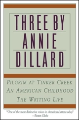 Three by Annie Dillard - Annie Dillard