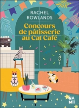 Concours de pâtisserie au Cat café - Rachel Rowlands
