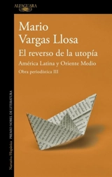 El reverso de la utopia : America Latina y Oriente Medio; The Other - Vargas Llosa, Mario/ Grossman, Edith