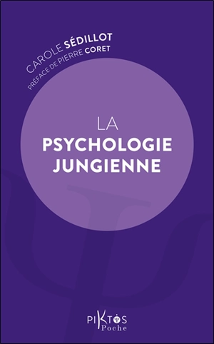 La psychologie jungienne - Carole Sédillot