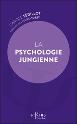 La psychologie jungienne - Carole Sédillot