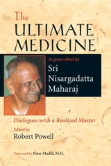 Ultimate Medicine - Maharaj, Nisargadatta Sri
