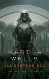 All Systems Red Vol. 1 - Martha Wells