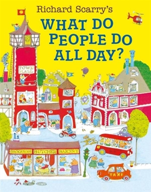 What do People do All Day - Richard Scarry