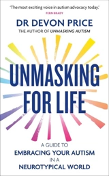 Unmasking for Life - Devon Price
