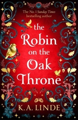 The Robin on the Oak Throne Vol. 2 - K.A. Linde