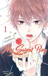 My sweet boy. Vol. 1 - Kaori Hoshiya