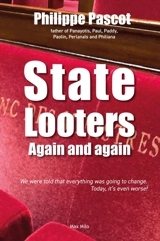 State looters. Again and again - Philippe Pascot