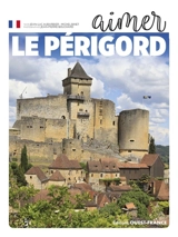 Le Périgord - Jean-Luc Aubarbier