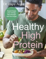 Healthy High Protein - Rupy Aujla