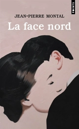 La face Nord - Jean-Pierre Montal