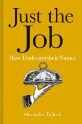 Just the Job - Alexander R. Tulloch