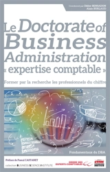 Le doctorate of business administration expertise comptable : former par la recherche les professionnels du chiffre : fondamentaux du DBA