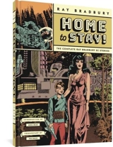 Home to Stay ! - Bradbury, Ray Wood, Wallace Williamson, Al