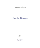 Sur la Beauce - Charles Péguy