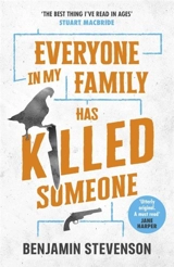 Everyone In My Family Has Killed Someone - Stevenson, Benjamin