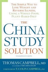 The China Study Solution - Campbell, Thomas