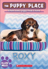 Roxy : Puppy Place Vol. 55 - Ellen Miles