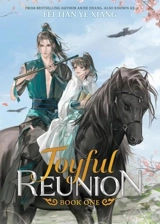 Joyful Reunion (Novel) Vol. Vol. 1 - Xiang, Fei Tian Ye