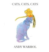 Cats, Cats, Cats - Wahrol, Andy
