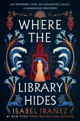 Where the Library Hides Vol. 2 - Isabel Ibanez