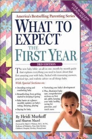 What to Expect the First Year - Murkoff, Heidi