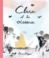 Clara et les oiseaux - Emma Simpson
