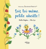 Sois toi-même, petite abeille ! - Hollie Hughes