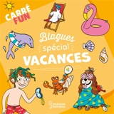 Blagues spécial vacances - Aurore Meyer