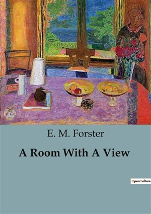 A Room With A View - E. M. Forster