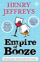 Empire of Booze - Jeffreys, Henry