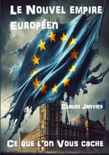 Le Nouvel Empire Européen - Claude Janvier