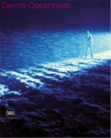 Denis Oppenheim Performance Works ´69-´73 - Nick Kaye