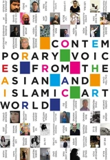 Contemporary Voices from the Asian and Islamic Artworld - Olivia Sand