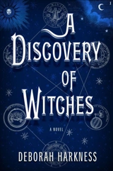 A Discovery of Witches Vol. 1 - Deborah E. Harkness