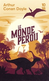 Le monde perdu - Arthur Conan Doyle