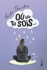 Où que tu sois... - Aurélia Demarlier